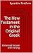 The New Testament in the Or...