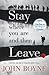Stay Where You Are And Then...