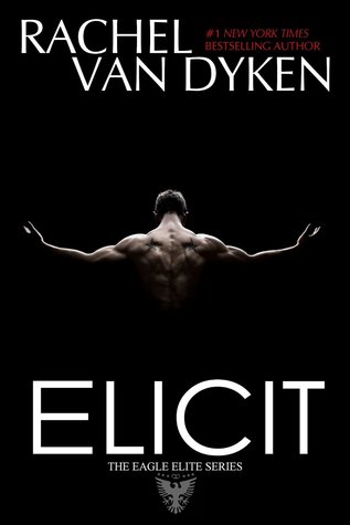 Elicit (Eagle Elite, #4)