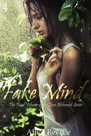 The Fake Mind (Time Alchemist, #4)