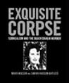 Exquisite Corpse by Mark Nelson