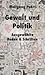Gewalt und Politik. Ausgewählte Reden & Schriften