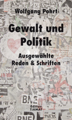 Gewalt und Politik. Ausgewählte Reden & Schriften