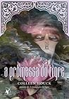A Promessa do Tigre by Colleen Houck