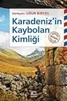 Karadeniz'in Kayb...