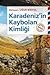 Karadeniz'in Kaybolan Kimliği by Uğur Biryol
