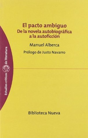 El pacto ambiguo: De la novela autobiográfica a la autoficción (Kindle Edition)