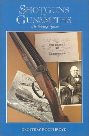 Shotguns and Gunsmiths: The Vintage Years (Hardcover)