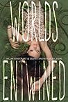 Worlds Entwined