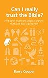 Can I really trust the Bible? by Barry  Cooper