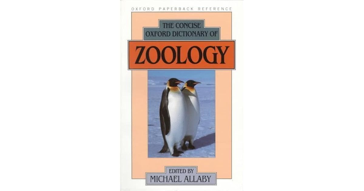 The Concise Oxford Dictionary of Zoology by Michael Allaby