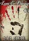 Love and Decay, Vol. Five (Love and Decay 2, #9-12) Love and Decay, Vol. Five (Love and Decay 2, #9-12)