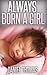 Always Born a Girl