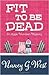 Fit to be Dead (Aggie Munde...