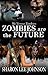 Zombies Are The Future (Me VS Zombies Book 2)