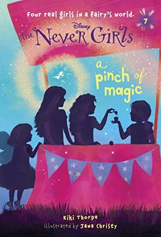 A Pinch of Magic (Disney Fairies: The Never Girls #7)