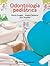 Odontología pediátrica: Monty Duggal (Spanish Edition)