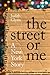 The Street or Me: A New Yor...