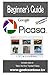 Picasa 3.9 Beginner's Guide with 26 Video Lessons by Chris Guld