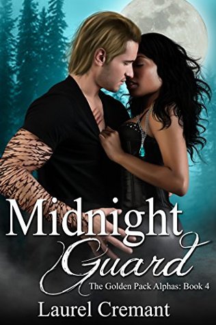 Midnight Guard (Golden Pack Alphas, #4)