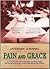 Pain and Grace: A Study of Two Mystical Writers of Eighteenth-Century Muslim India (Numen Studies in the History of Religions)