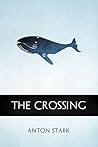 The Crossing by Anton Stark