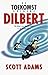 De toekomst volgens Dilbert: de bloei van de domheid in de 21ste eeuw