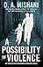 A Possibility of Violence by D.A. Mishani