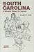 South Carolina: A Synoptic History for Laymen