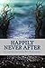 Happily Never After