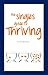 The Singles Guide To Thriving: 500 Ways to Thrive in Your World