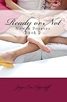 Ready or Not by Jaye Em Edgecliff