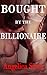 Bought by the Billionaire