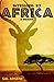 Intrigued by Africa: A Memoir