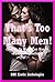 That's Too Many Men! (There's No Way I Can Handle Double Penetration!): Five Rough and Reluctant Gangbang Erotica Stories