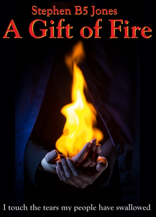 A Gift of Fire