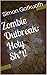 Zombie Outbreak: Holy Sh*t!