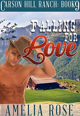Falling For Love (Carson Hill Ranch #9)