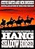 Hang Shadow Horse! (Three G...