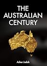 The Australian Century The Australian Century