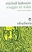 Viaggio in Italia by Mikhail Bakunin