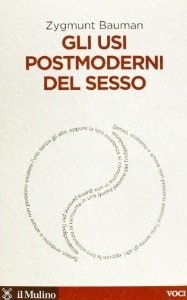 Gli usi postmoderni del sesso (Paperback)