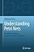 Understanding Petri Nets: Modeling Techniques, Analysis Methods, Case Studies