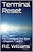 Terminal Reset: The Coming ...