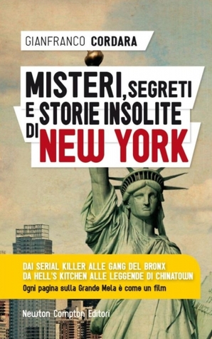 Misteri, segreti e storie insolite di New York (Hardcover)