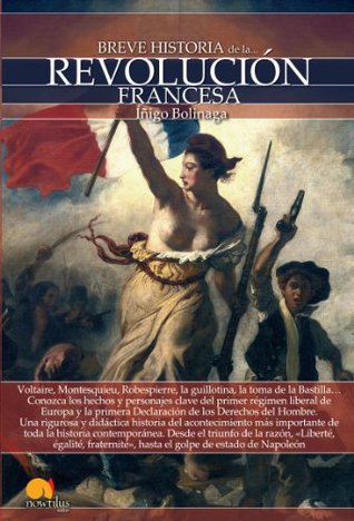 Breve historia de la Revolución Francesa (Spanish Edition)