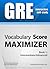GRE Interactive self-study: Vocabulary Score MAXIMIZER. A powerful method to learn the vocabulary you need.