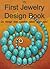 My First Jewelry Design Book
