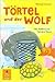 Törtel und der Wolf (Törtel...