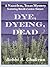 Dye, Dyeing, Dead